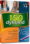 150 dyktand - szko�a podstawowa, klasy 7-8