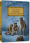 Ch�opcy z Placu Broni - Ferenc Moln�r