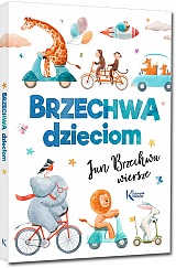 Brzechwa dzieciom - Jan Brzechwa