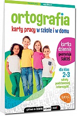 Ortografia. Karty pracy w szkole i w domu - klasy 2-3