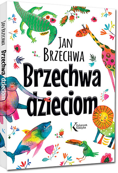 Brzechwa dzieciom - Jan Brzechwa