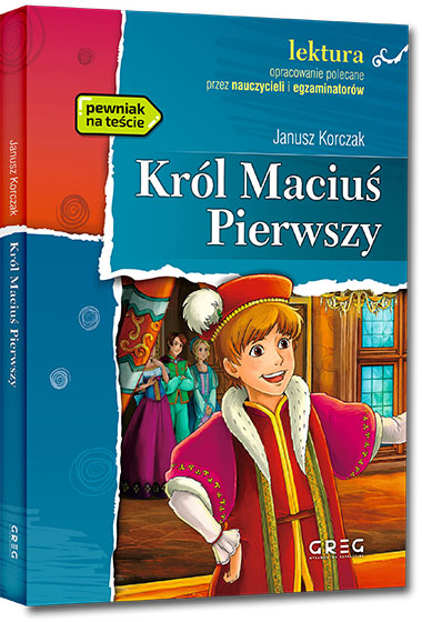 Kr�l Maciu� Pierwszy - Janusz Korczak