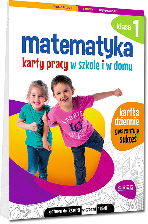 Matematyka. Karty pracy w szkole i w domu - klasa 1